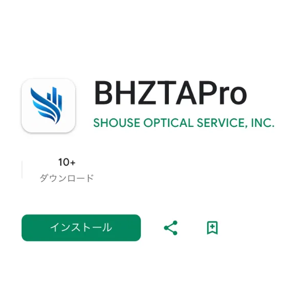 Google PlayでのBHZTAProの検索結果画面（提供元SHOUSE OPTICAL SERVICE, INC.、ダウンロード数10件以上）